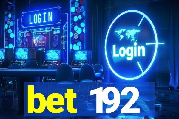 bet 192